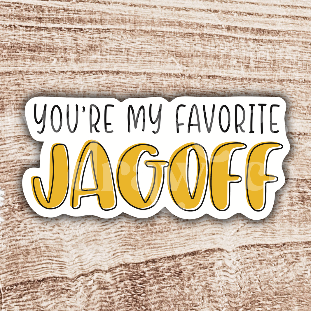You're My Favorite Jagoff Pittsburgh Sticker