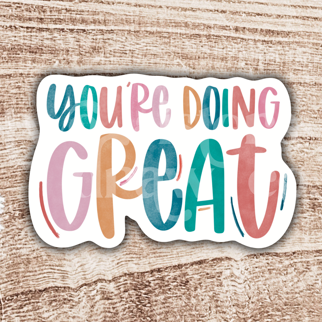 You're Doing Great Mental Health Motivational Sticker