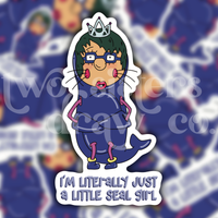 I'm A Little Seal Girl As Told By Ginger Sticker