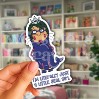 I'm A Little Seal Girl As Told By Ginger Sticker