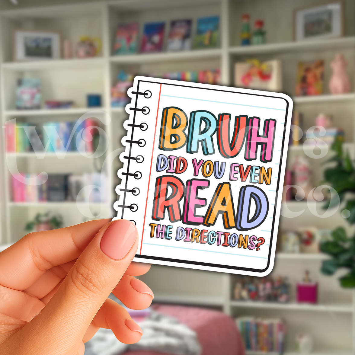 Bruh Did You Read the Directions? Teacher Sticker