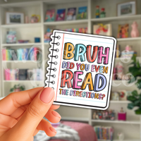 Bruh Did You Read the Directions? Teacher Sticker