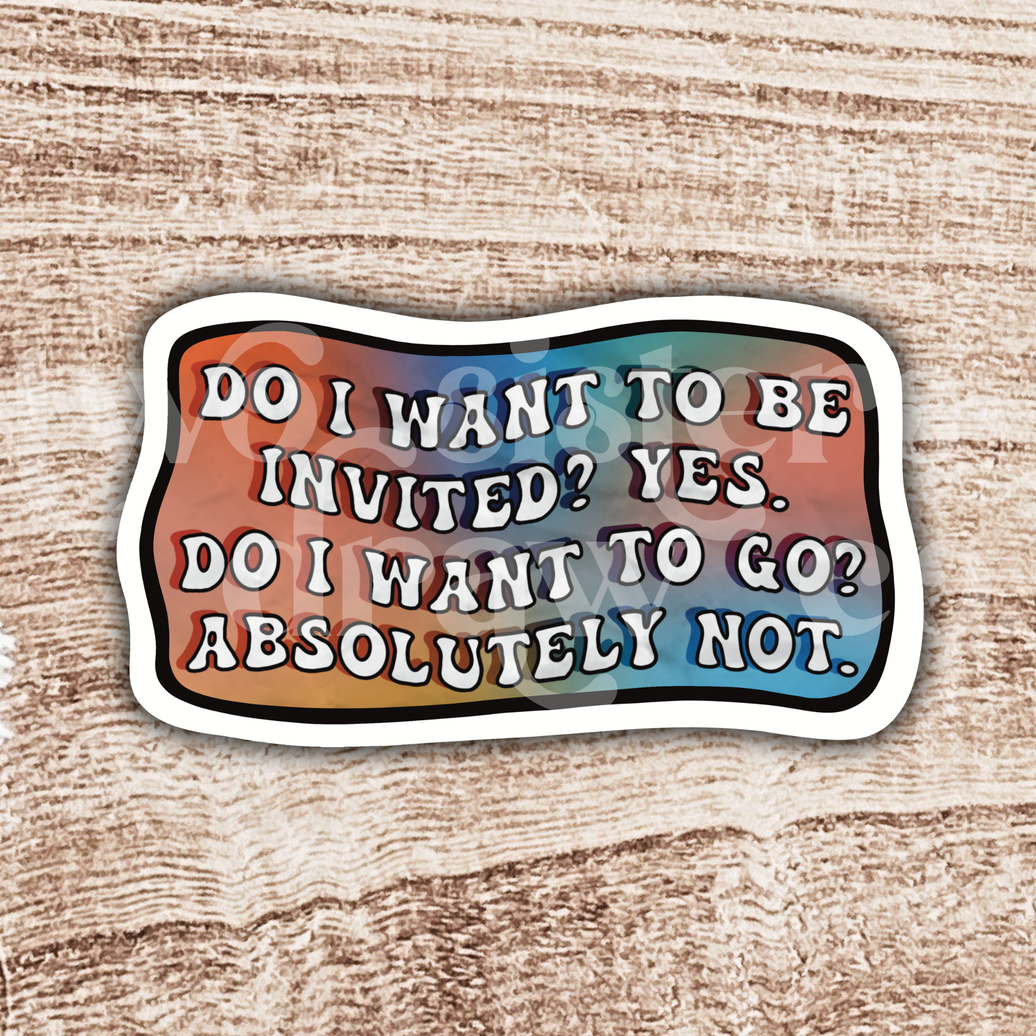 Do I Want to Be Invited? Introvert Sticker