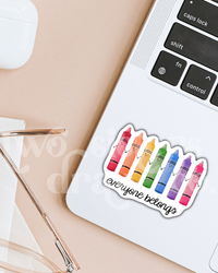 Everyone Belongs Rainbow Crayons Teacher Sticker