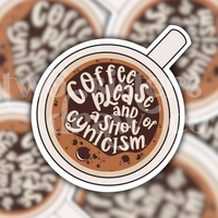 Hand-drawn illustration of a coffee cup sticker with text 'Coffee please and a shot of cynicism' on a blurred background.