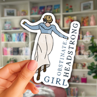 Lizzie Bennet "Headstrong, Obstinate Girl" Pride & Prejudice Sticker