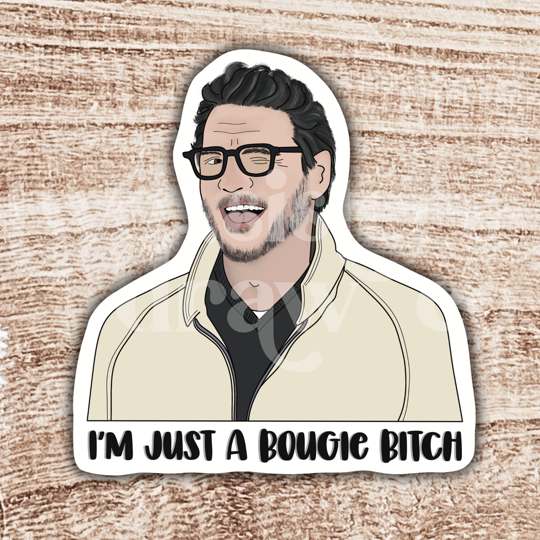 Pedro Pascal "I'm Just A Bougie Bitch" Meme Sticker