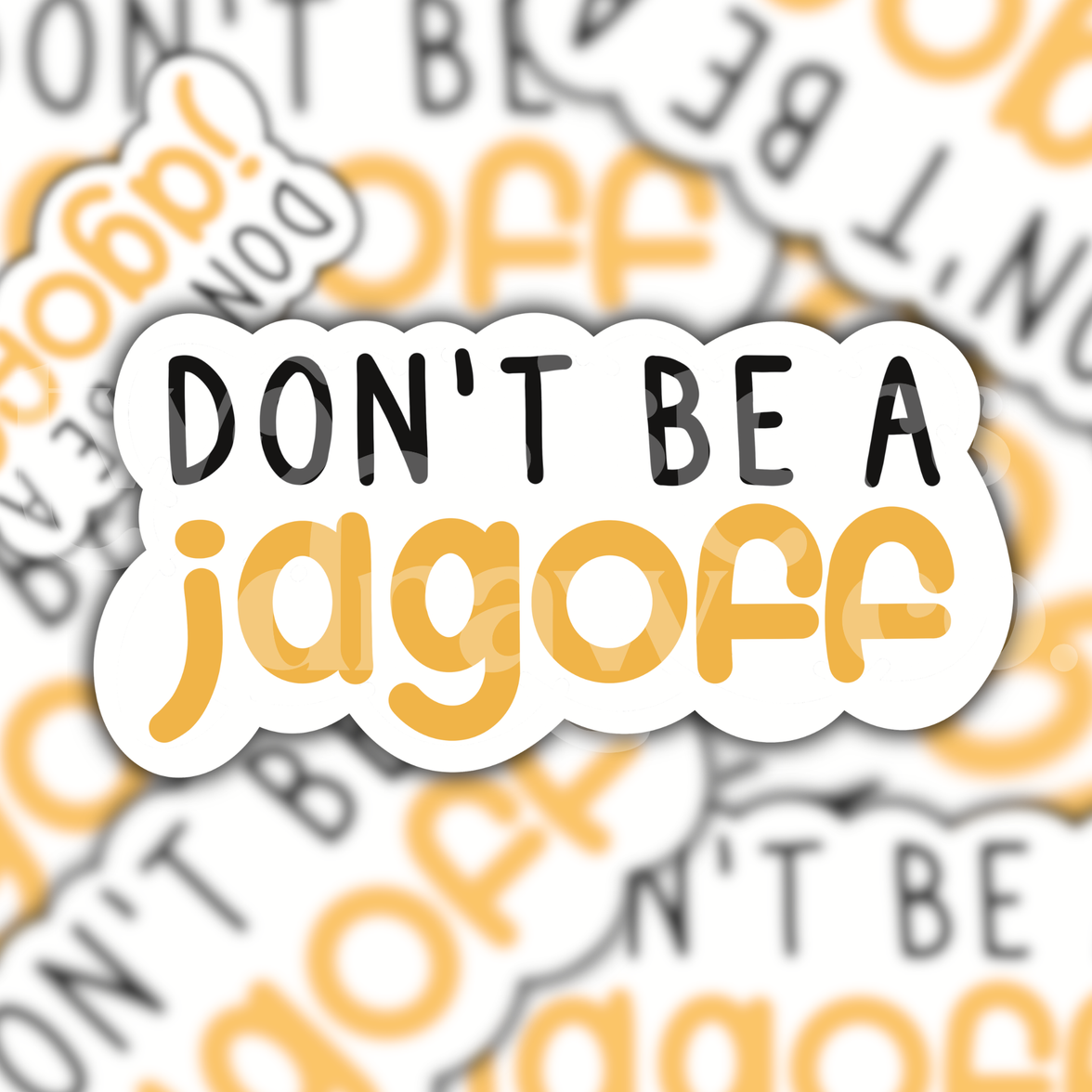 Don't Be A Jagoff Pittsburgh Sticker