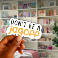 Don't Be A Jagoff Pittsburgh Sticker