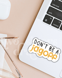 Don't Be A Jagoff Pittsburgh Sticker