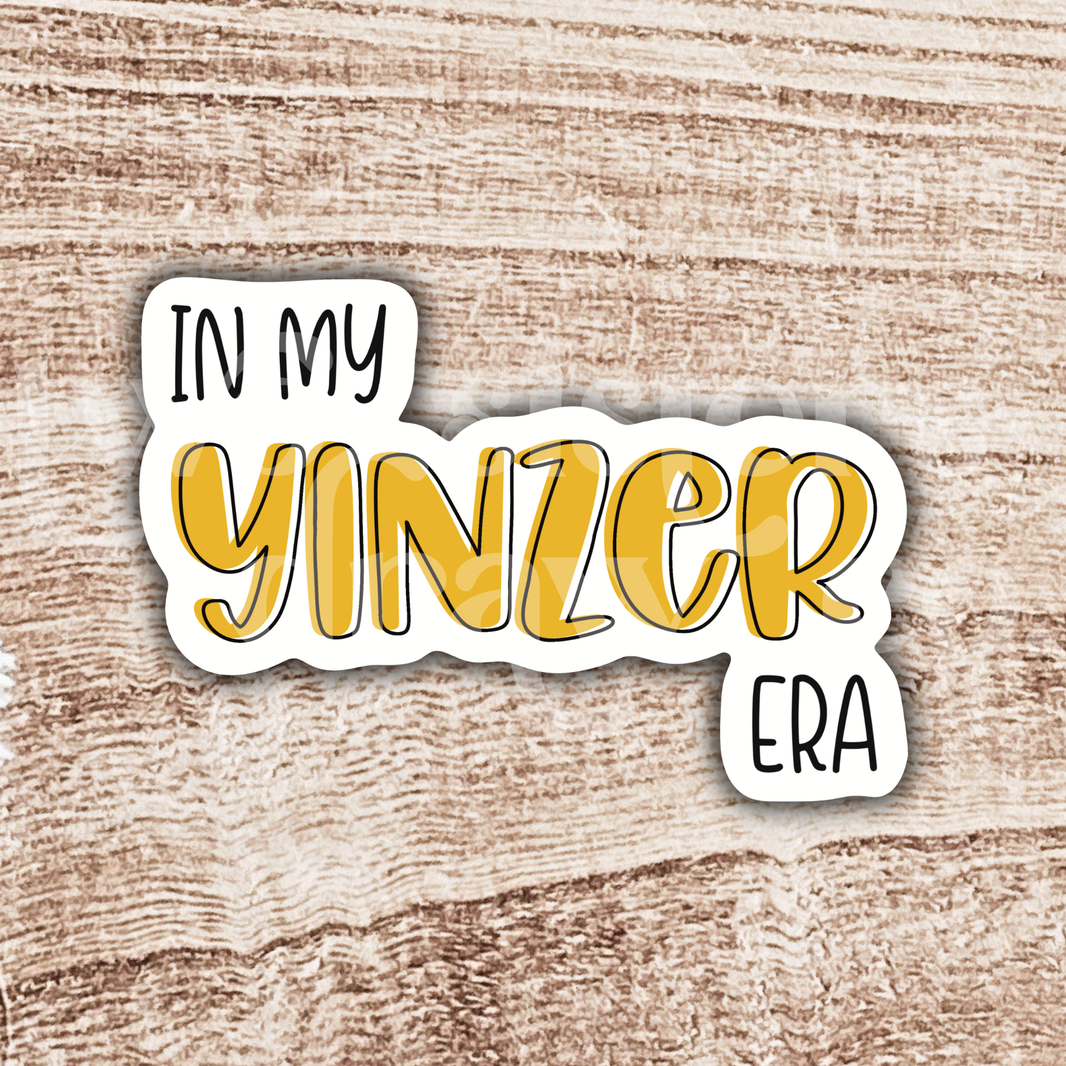 In My Yinzer Era Pittsburgh Sticker