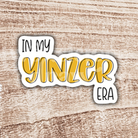 In My Yinzer Era Pittsburgh Sticker