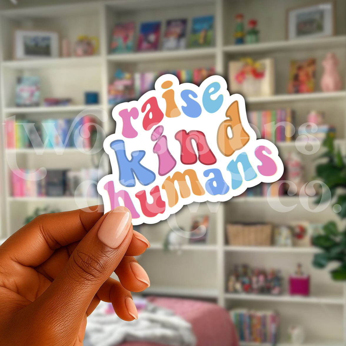 Raise Kind Humans Mom Sticker
