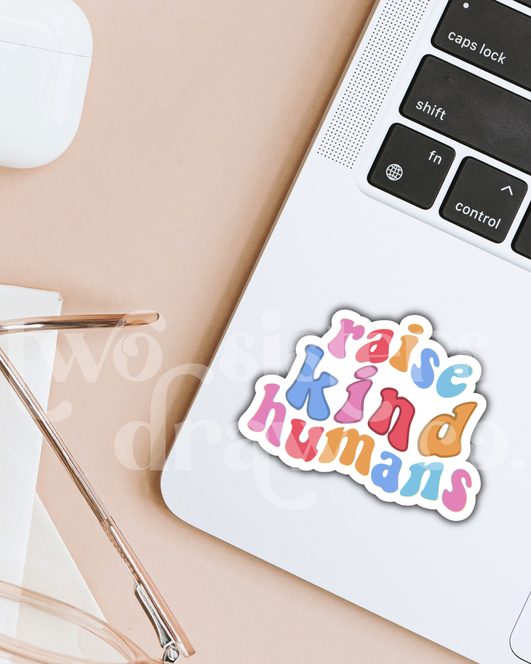 Raise Kind Humans Mom Sticker