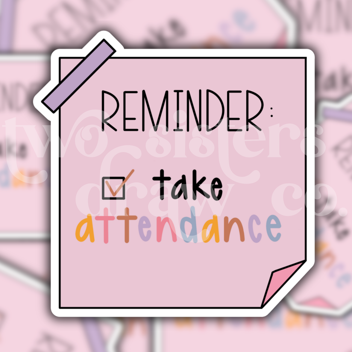 Take Attendance Reminder Sticky Note Teacher Sticker