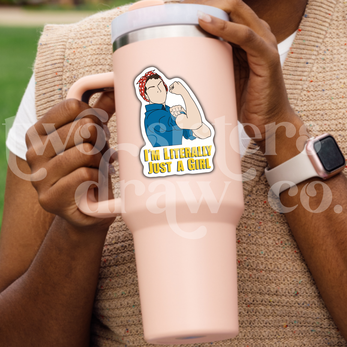 Rosie the Riveter I'm Literally Just A Girl Sticker