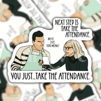 Schitt's Creek Fold In the Cheese Take Attendance Teacher Sticker