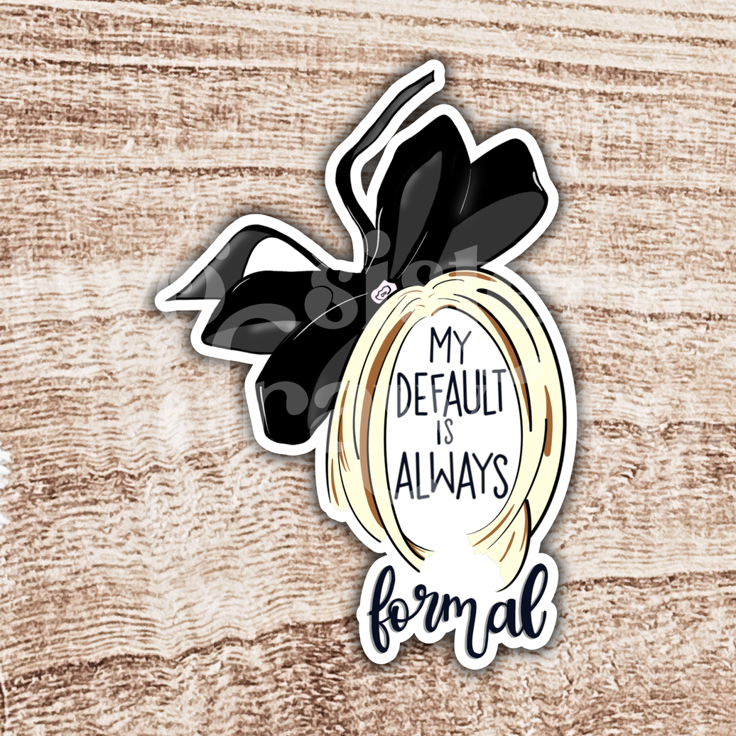 Moira Rose Wig "My Default Is Always Formal" Schitt's Creek Sticker