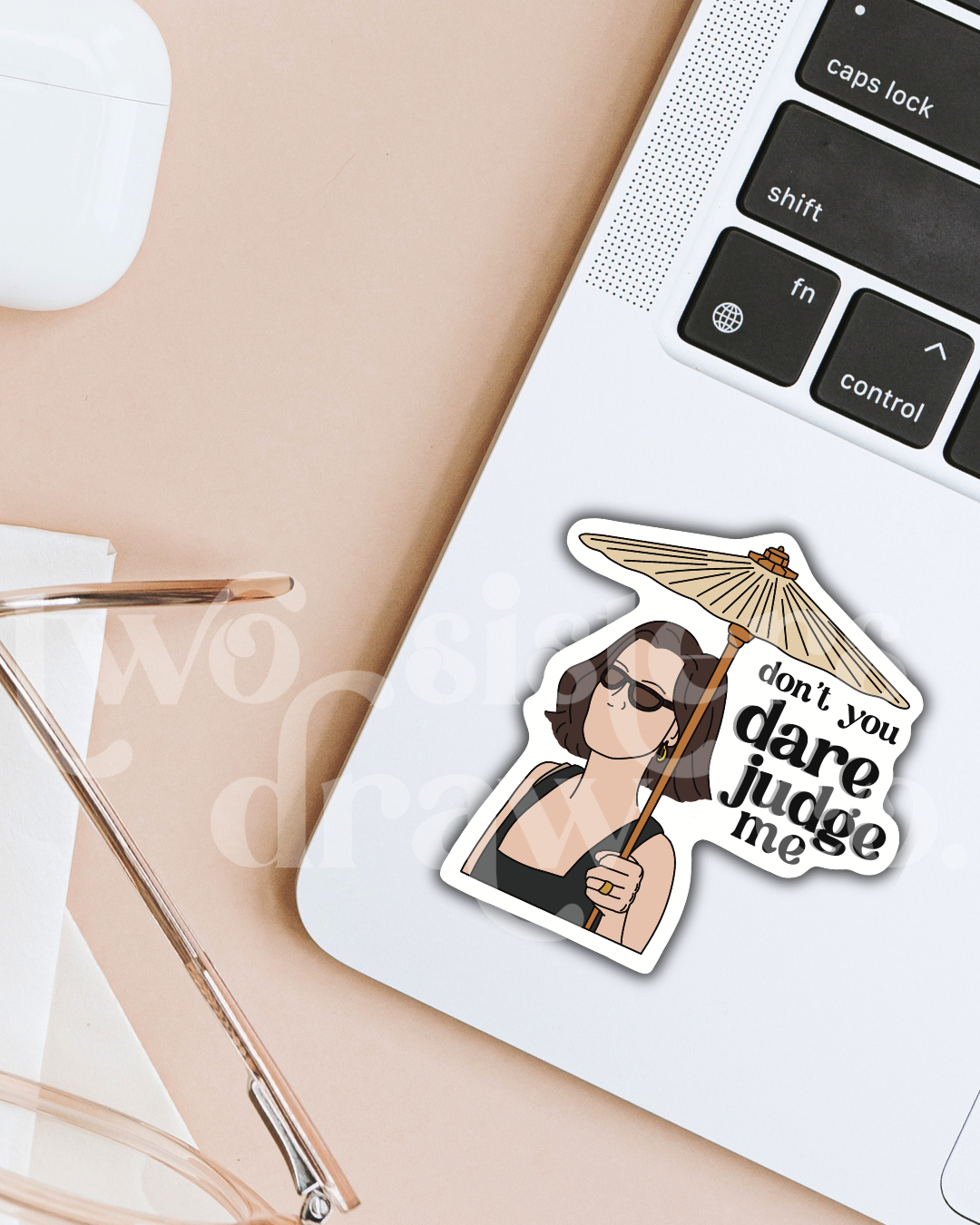 Victoria Ratliff "Don't You Dare Judge Me" Sticker