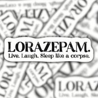 Victoria Ratliff Lorazepam Sticker