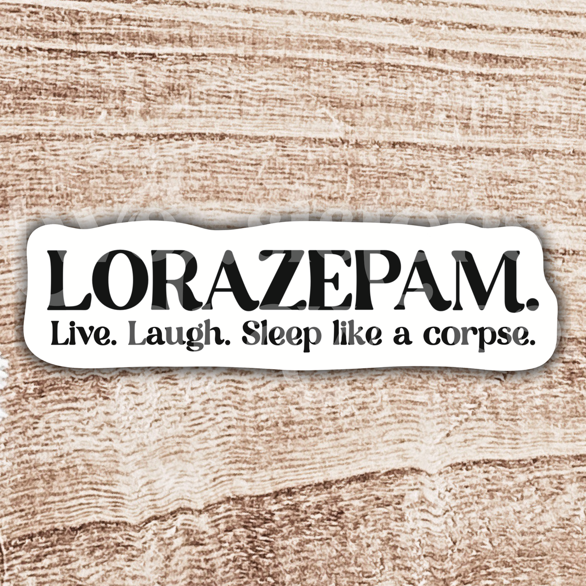 Victoria Ratliff Lorazepam Sticker