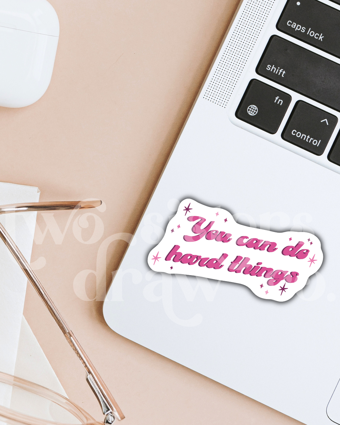 You Can Do Hard Things Mental Health Motivational Sticker