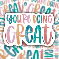 You're Doing Great Mental Health Motivational Sticker