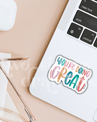 You're Doing Great Mental Health Motivational Sticker