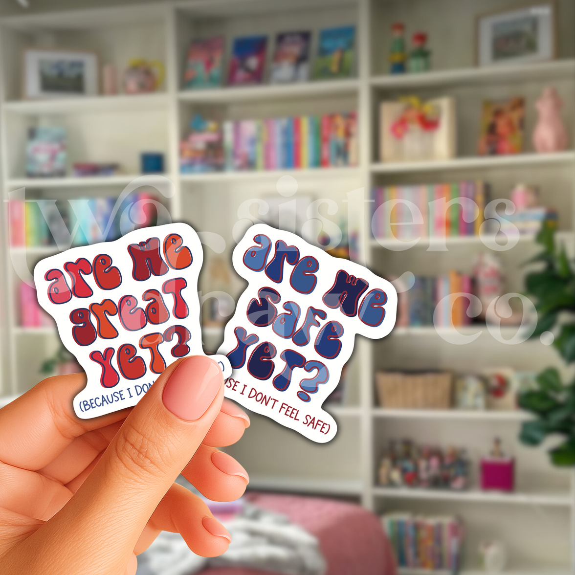 Are We Great Yet? Social Justice Sticker