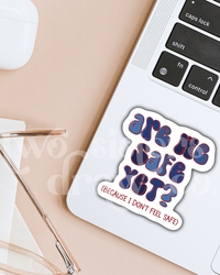 Are We Safe Yet? Social Justice Sticker