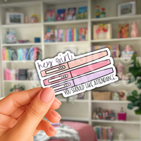 Hey Girl You Should Take Attendance Teacher Sticker