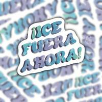 ICE Fuera Ahora Social Justice Sticker