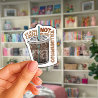 Ice in Our Coffee Not in Our Communities Social Justice Sticker