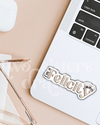 I'm A Felicity American Girl Sticker