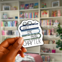 Just One More Chapter Bookish Sticker