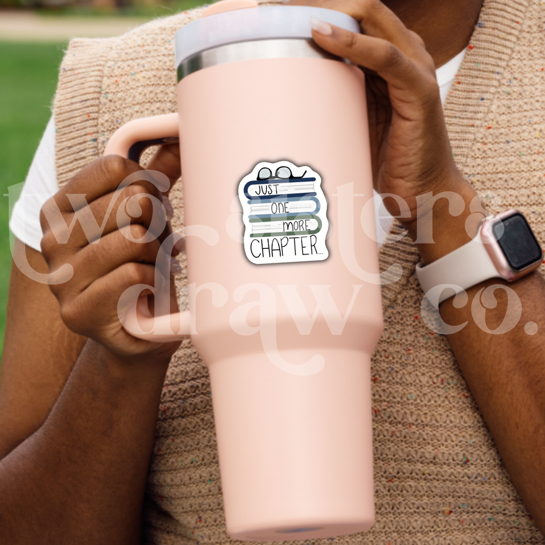Just One More Chapter Bookish Sticker