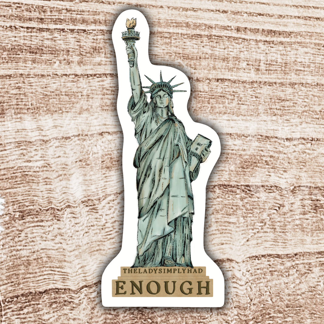 Lady Liberty Had Enough Vigilante Shit Taylor Swift Social Justice Sticker