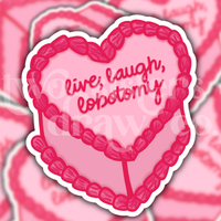 Live Laugh Lobotomy Pink Heart Cake Sticker